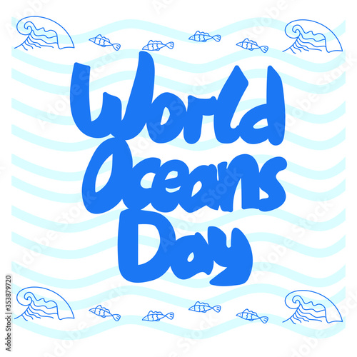 world oceans day lettering vector