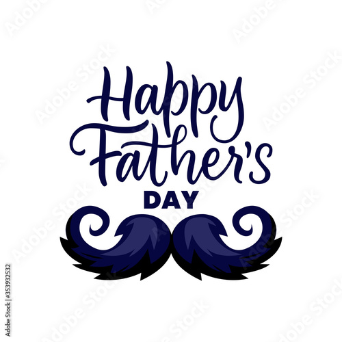 Fototapeta Naklejka Na Ścianę i Meble -  Happy Fathers Day greeting card background with mens mustache and hand drawn calligraphy lettering. Vector illustration