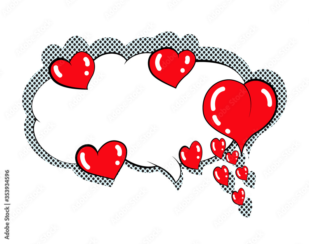 Pop art speech bubble on halftone background with red hearts. Valentine's Day. Wedding, love confessions