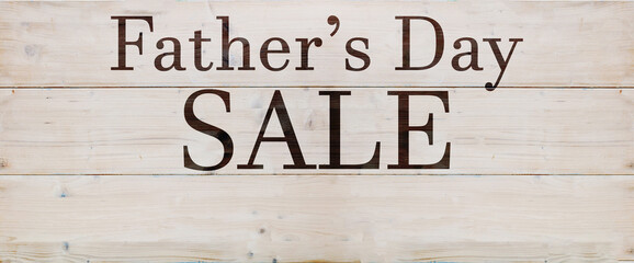 Fathers day SALE text on wood, special offer promotion