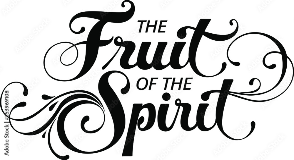 The fruit of the spirit - custom calligraphy text Stock Vector | Adobe ...