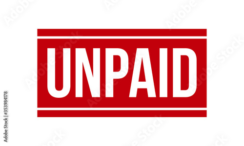 Unpaid Rubber Stamp. Red Unpaid Rubber Grunge Stamp Seal Vector Illustration