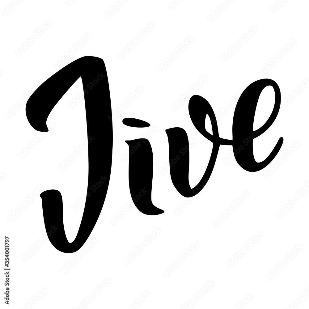 Jive. Hand written word Jive. Hand written word