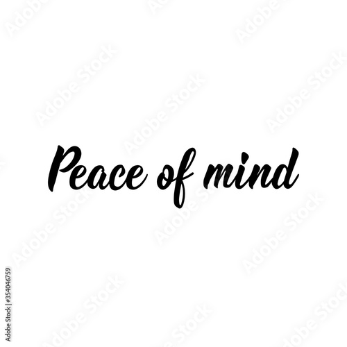 Peace of mind. Vector illustration. Lettering. Ink illustration.