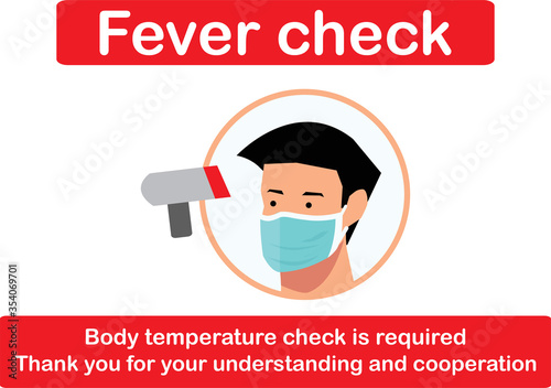 Fever check vector graphic illustration, simple flat body temperature check required sign during Covid-19 Outbreak or Coronavirus pandemic, measures the ambient and body temperature without contact.