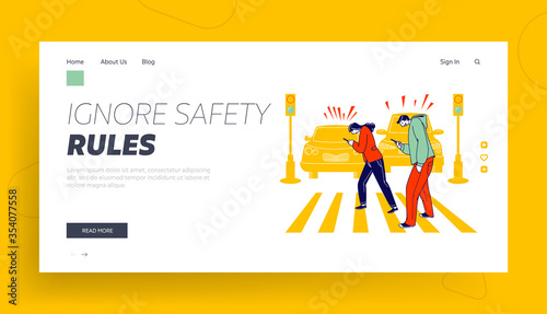 Human Carelessness Landing Page Template. Careless Characters Using Smartphone while Crossing City Road Ignoring Traffic Light and Cars Signaling. Harmful Gadget Impact. Linear Vector Illustration
