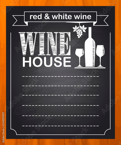 Chalk blackboard wine house menu, empty space for text. Wood background. Vector illustration