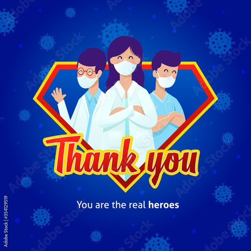 Doctors wearing masks on a superhero logo with a message of thanks for their fight against Covid-19.