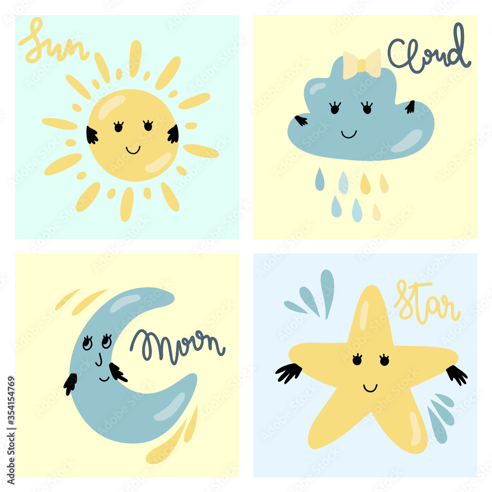 Set of cute sky nature characters with smiling face (sun, cloud, moon and star), nursery art, children's vector illustration in flat style, poster design Set of cute sky nature characters with smiling face (sun, cloud, moon and star), nursery art, children's vector illustration in flat style, poster design