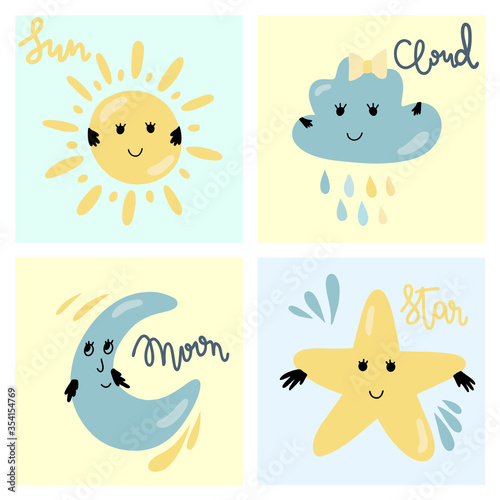 Set of cute sky nature characters with smiling face (sun, cloud, moon and star), nursery art, children's vector illustration in flat style, poster design