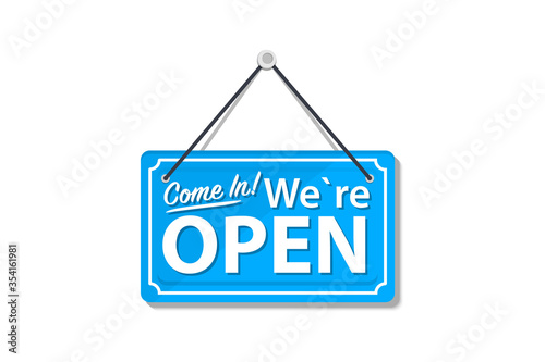 Come in We're Open. Open Store Sign. Information warning sign about Open on door store. Concept for Open businesses, sites and services. Signboard with a rope. Information boards, signboard