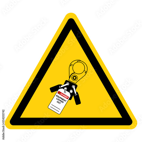 Danger Equipment Locked Out Symbol Sign, Vector Illustration, Isolate On White Background Label. EPS10