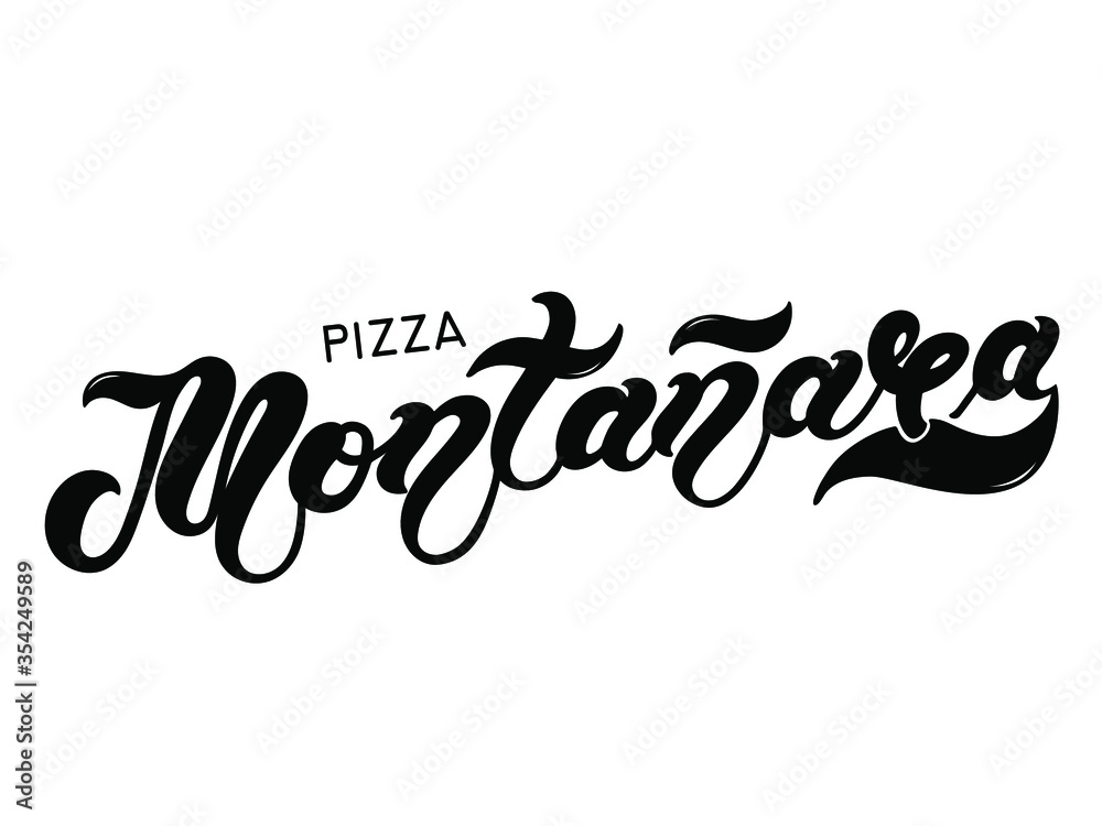 Pizza Montanara. The name of the type of Pizza in Italian. Hand drawn lettering. Illustration is great for restaurant or cafe menu design.