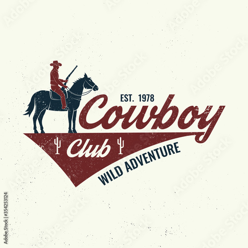 Cowboy club badge, t-shirt. Ranch rodeo. Vector. Concept for shirt, logo, print, stamp, tee with cowboy and shotgun. Vintage typography design with wild west and western rifle silhouette.