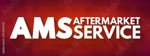 AMS - AfterMarket Service acronym, business concept background