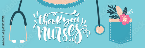 Thank you nurses lettering vector text with phonendoscope and flowers in your pocket. Illustration Stethoscope for International Nurses Day. Holiday medical banner for doctors