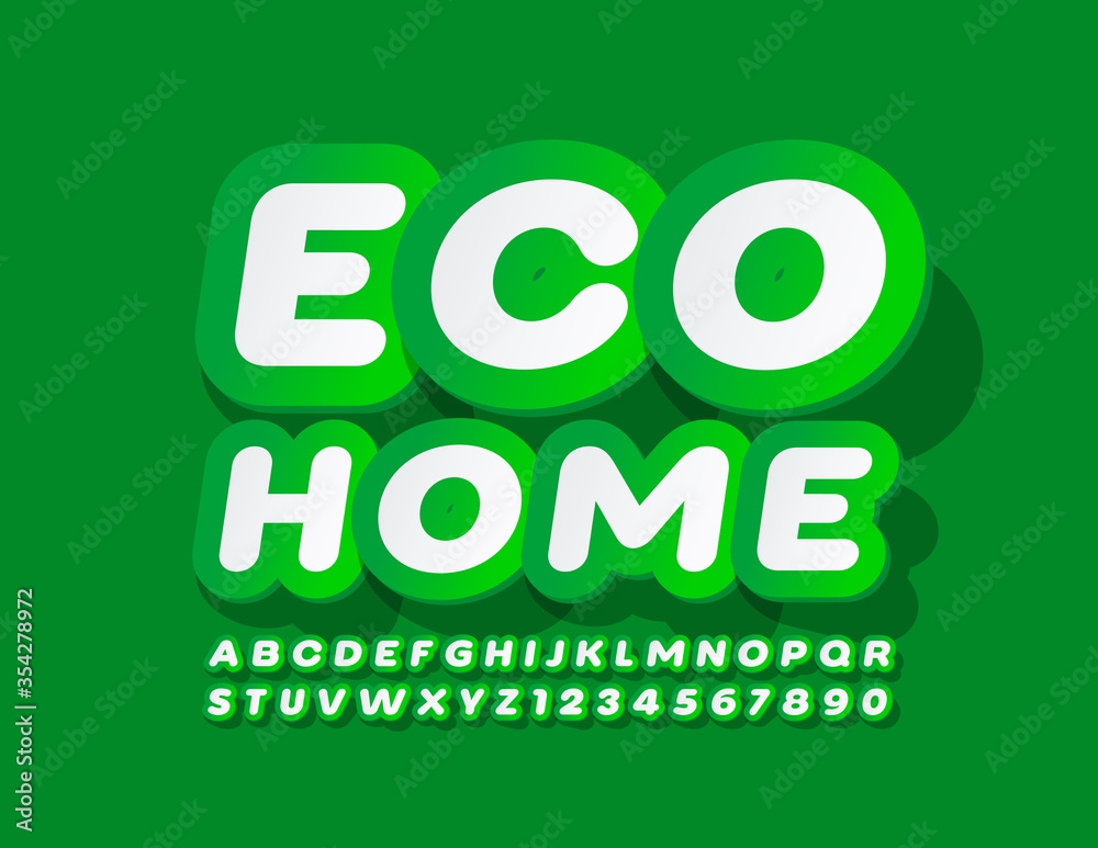 Vector Green poster Eco Home with Sticker Style Font. Modern Alphabet Letters and Numbers Vector Green poster Eco Home with Sticker Style Font. Modern Alphabet Letters and Numbers