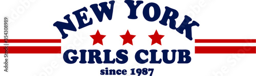 NEW YORK GIRLS CLUB,Slogan graphic for t-shirt, vector