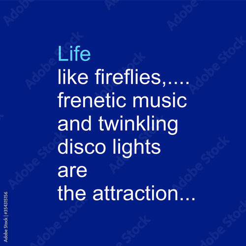 LIFE like fireflies,... frenetic music and twinkling disco light are the attractions photo