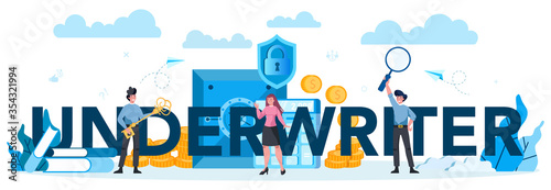 Underwriter typographic header concept. Business insurance, financial
