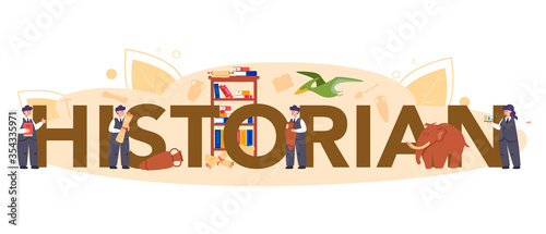 Historian typographic header concept. History science, paleontology