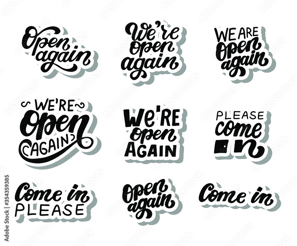 We're open again set quote. Please come in. Welcoming for customers. Hand drawn lettering. Information about re-opening after quarantine for shop, services, restaurants, barbershops. Sticker. We're open again set quote. Please come in. Welcoming for customers. Hand drawn lettering. Information about re-opening after quarantine for shop, services, restaurants, barbershops. Sticker.