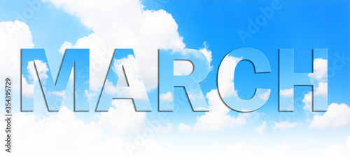 Image of the month of March in the form of letters against the sky. Concept can be used for calendar, month or background designation.