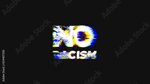 No to Racism Glitch text effect  Animation