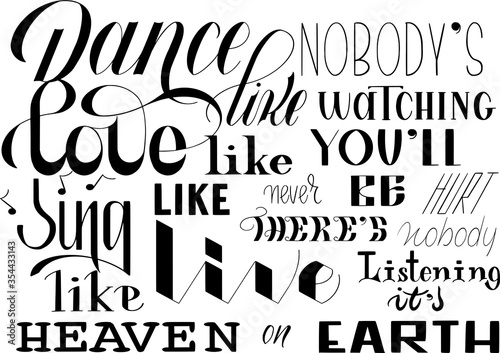 Dance like nobodys listening lettering composition design. Hand drawn inspirational quote collection.
