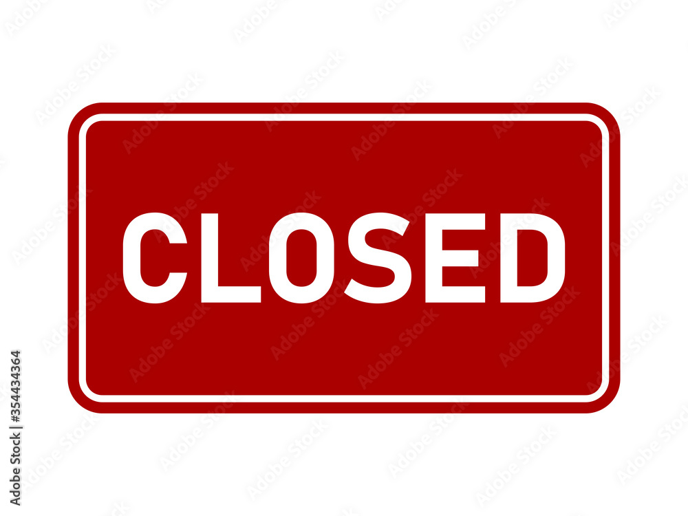 Closed Sign with a Red Rectangular Board Icon with Rounded Corners. Vector Image. Closed Sign with a Red Rectangular Board Icon with Rounded Corners. Vector Image.