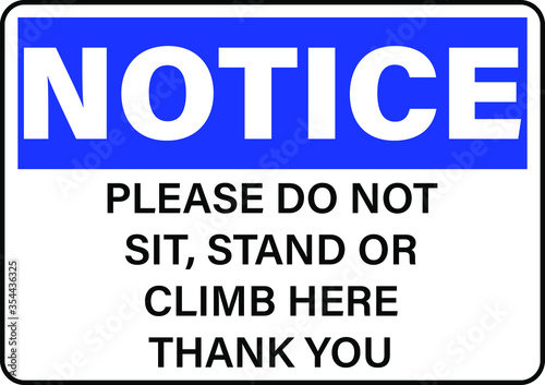 Do not sit stand or climb here warning caution notice sign vector illustration photo