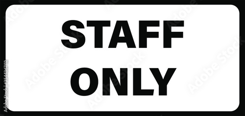 staff only employees only warning sign notice vector