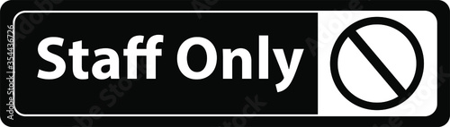 staff only employees only warning vector sign notice No outdoors