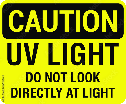 UV light do not look danger warning sign notice