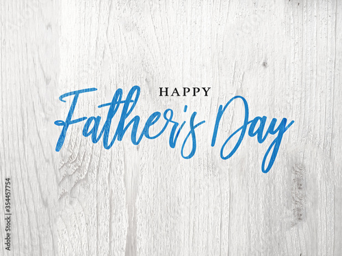 Happy Father's Day Card With Bright Blue Calligraphy Script Over White Wood Texture Background, Illustration

