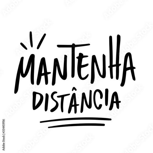 Mantenha Distância. Keep your Distance.  Brazilian Portuguese Hand Lettering. Vector. photo