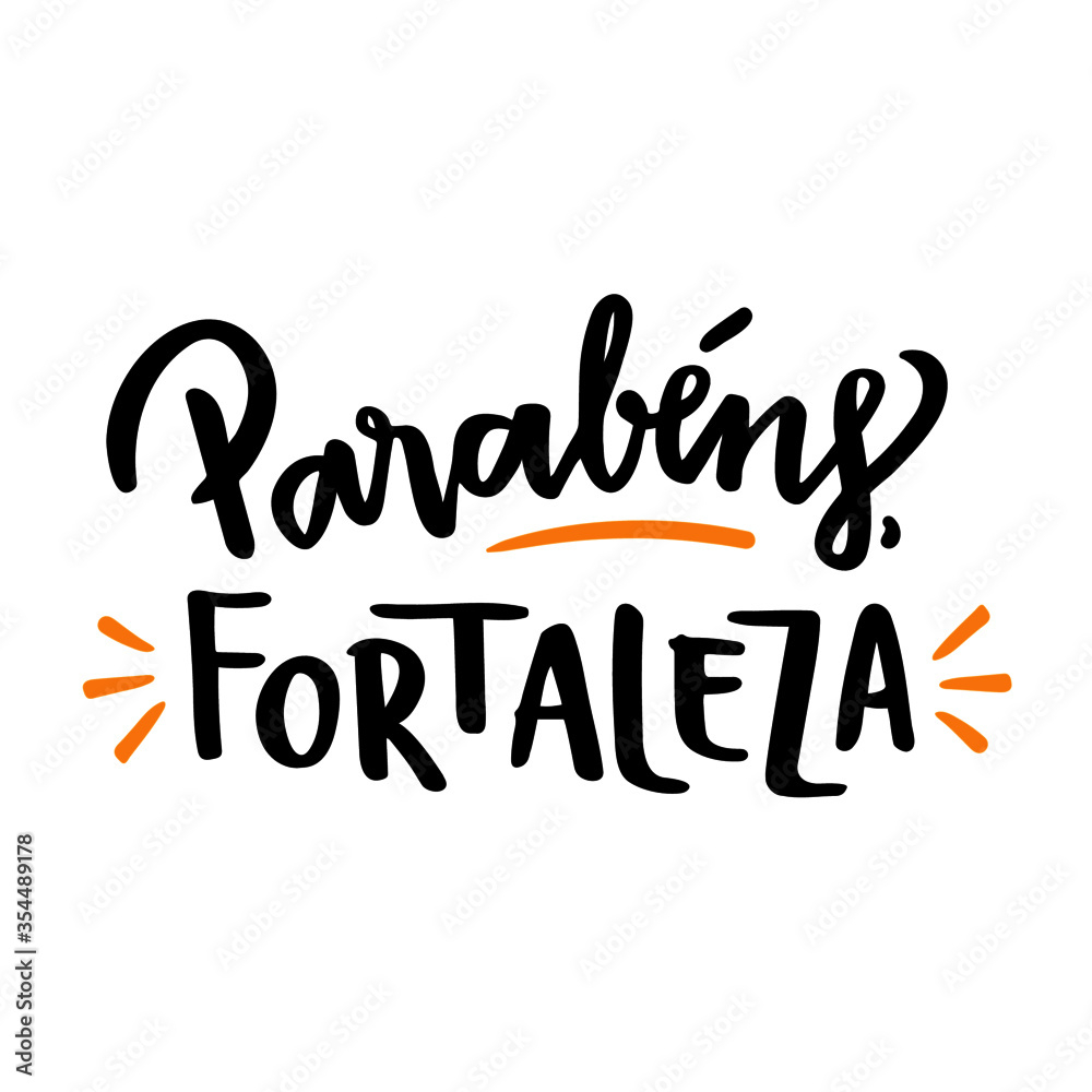 Parabéns, Fortaleza. Happy Birthday, Fortaleza! Brazilian City Name. Brazilian Portuguese Hand Lettering. Vector.