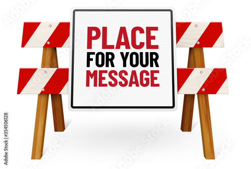 Wooden stop barrier and metal sign with place for text