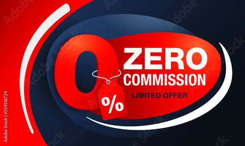 0% zero percent commission special offer banner template with 3D red zero digit and on modern background - vector promo limited offers flyer