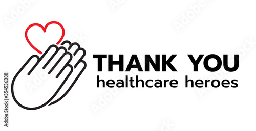 Thank you to all healthcare heroes- doctors, nurses, workers fighting coronavirus gratitude message, Lettering Illustration design