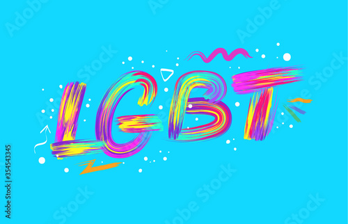 Creative lettering poster. Letter with abstract acrylic paint brush strokes on colorful background.