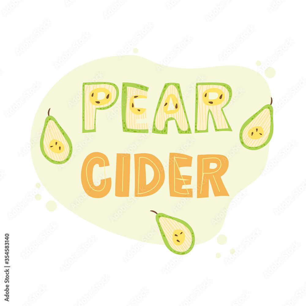 Pear cider - Lettering sign design. Vector illustration.