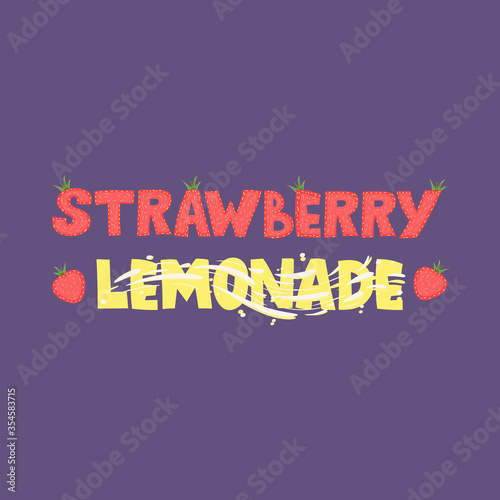 Strawberry lemonade - lettering label design. Vector illustration.