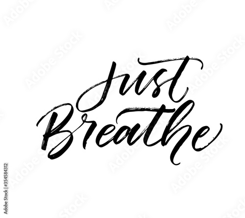 Just breathe postcard. Hand drawn brush style modern calligraphy. Vector illustration of handwritten lettering. 