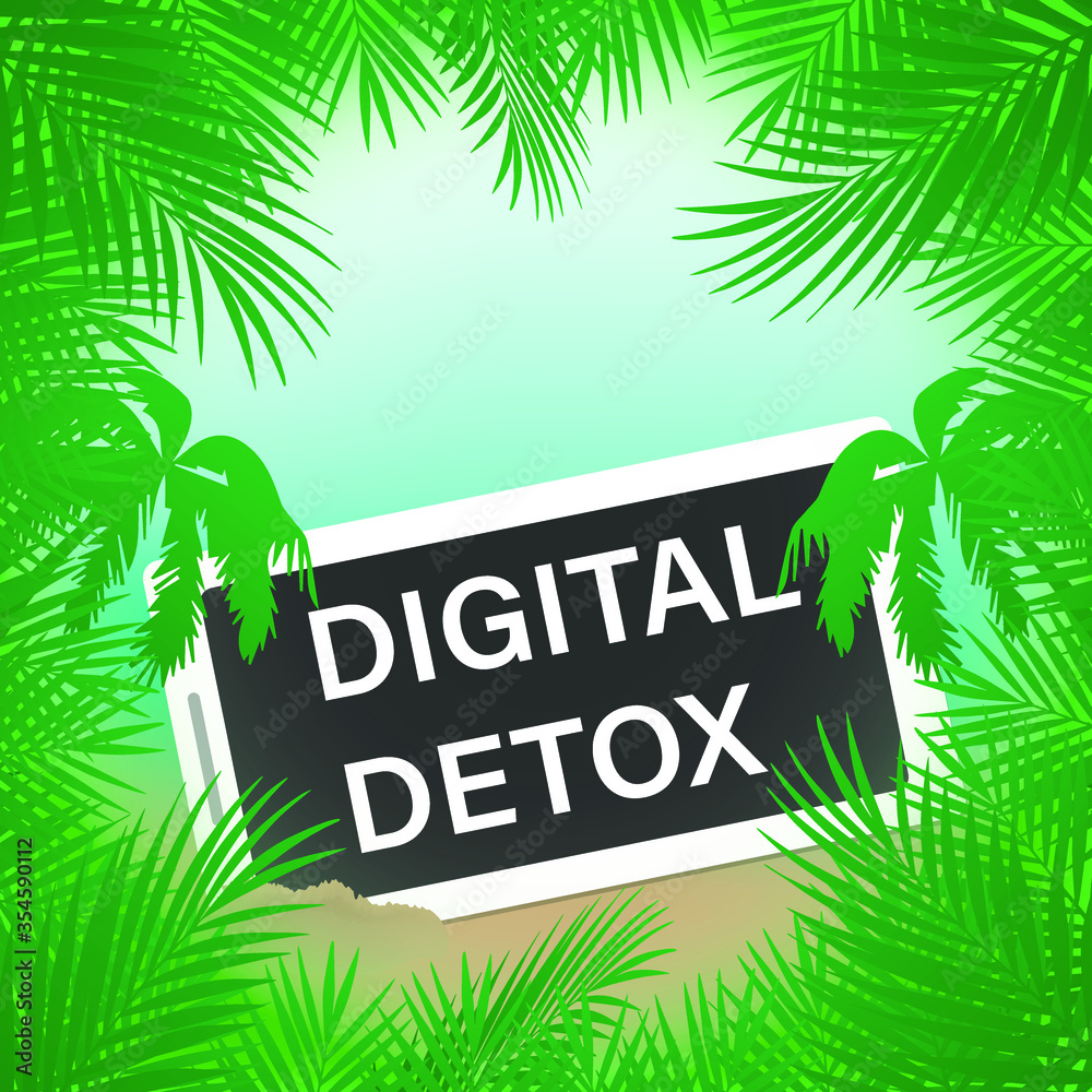 Phone in the sand, the inscription Digital Detox on the screen.Frame made of palm leaves.The concept of digital detox. The idea of disabling a gadget, a healthy lifestyle, leaving the Internet