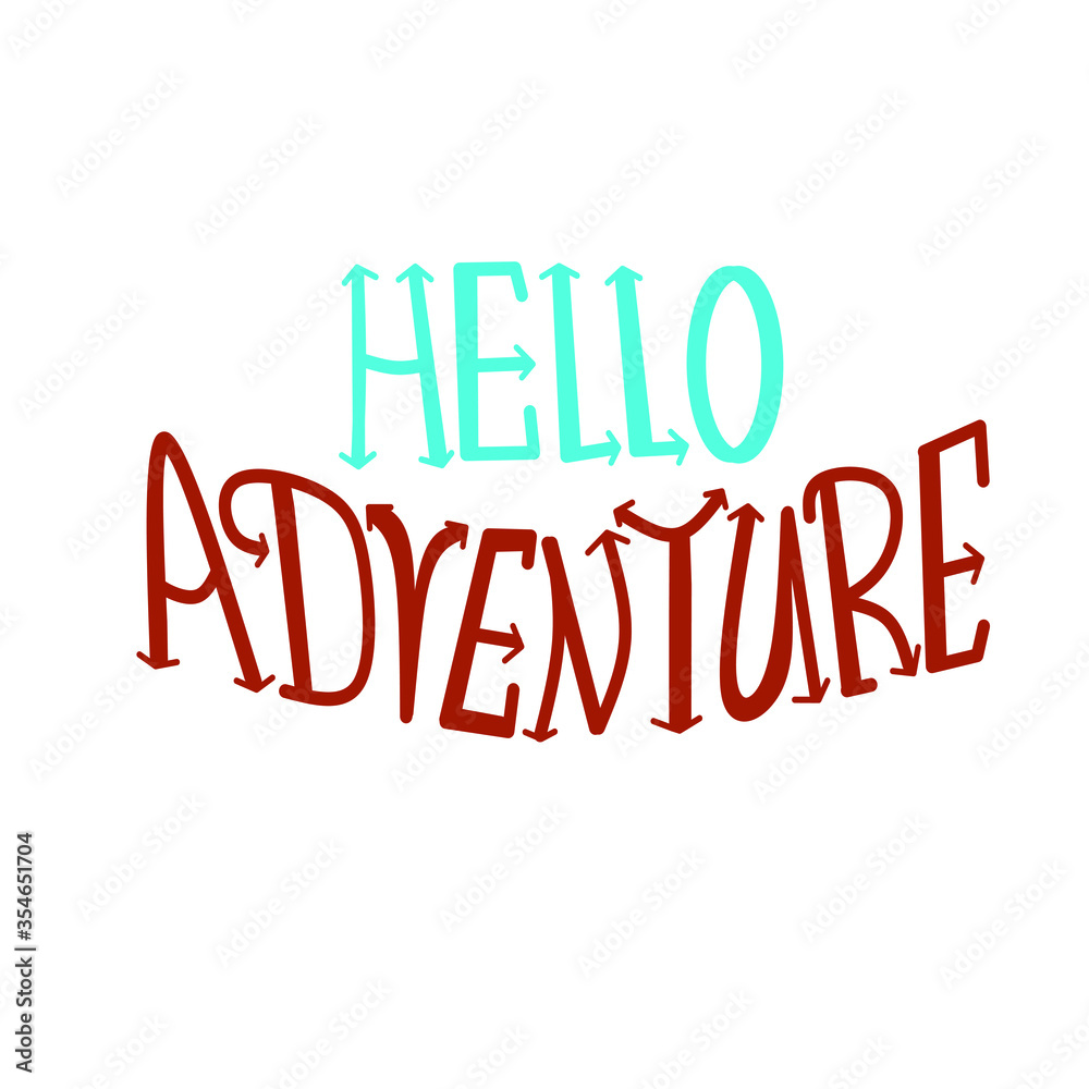 hello adventure lettering. hand drawn text