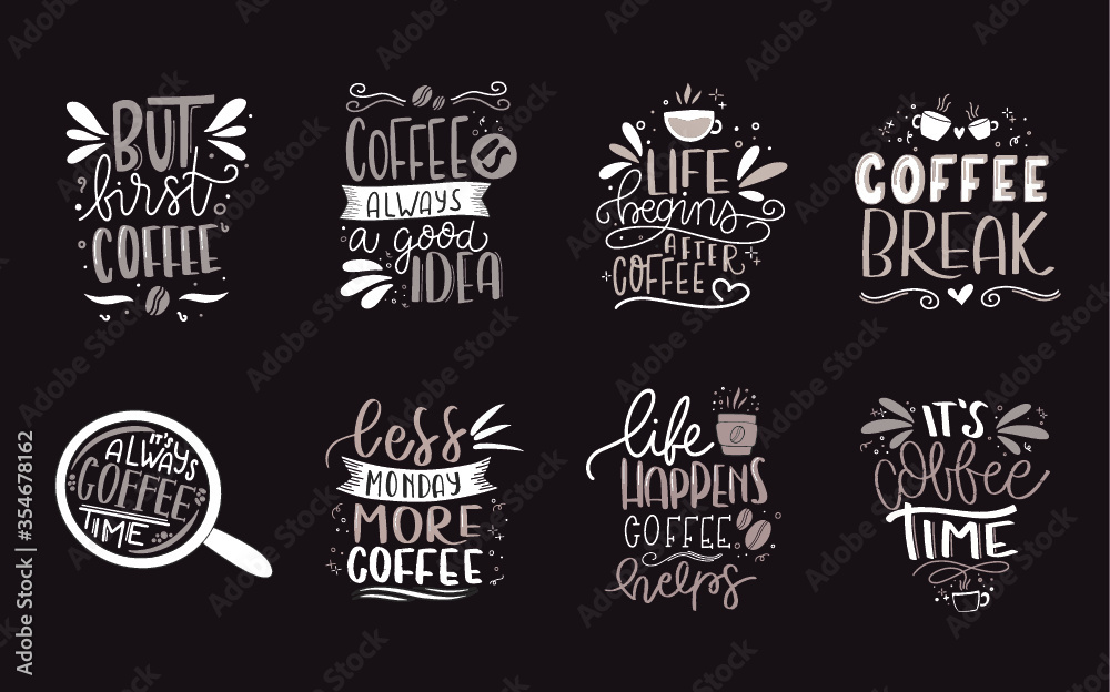 Set of coffee lettering typography designs. Hand drawn lettering phrase. Modern motivating calligraphy decor. Scrapbooking or journaling card with quote.