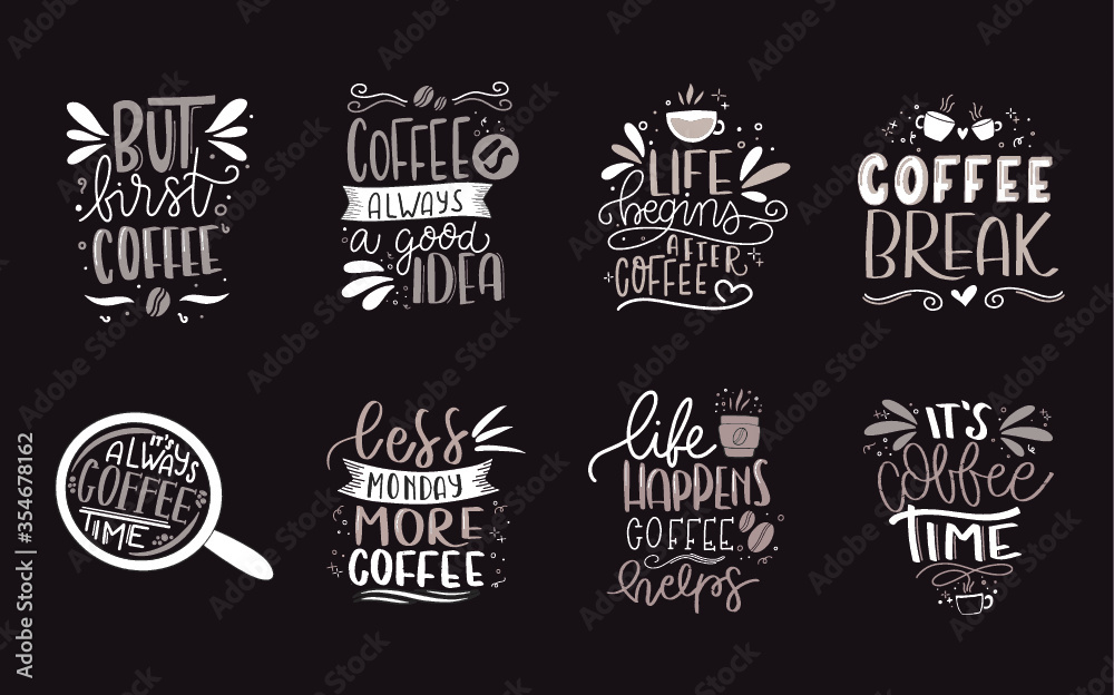 Fototapeta premium Set of coffee lettering typography designs. Hand drawn lettering phrase. Modern motivating calligraphy decor. Scrapbooking or journaling card with quote.