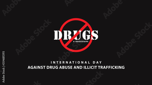 International Day against Drug Abuse and Illicit Trafficking. Vector illustration
