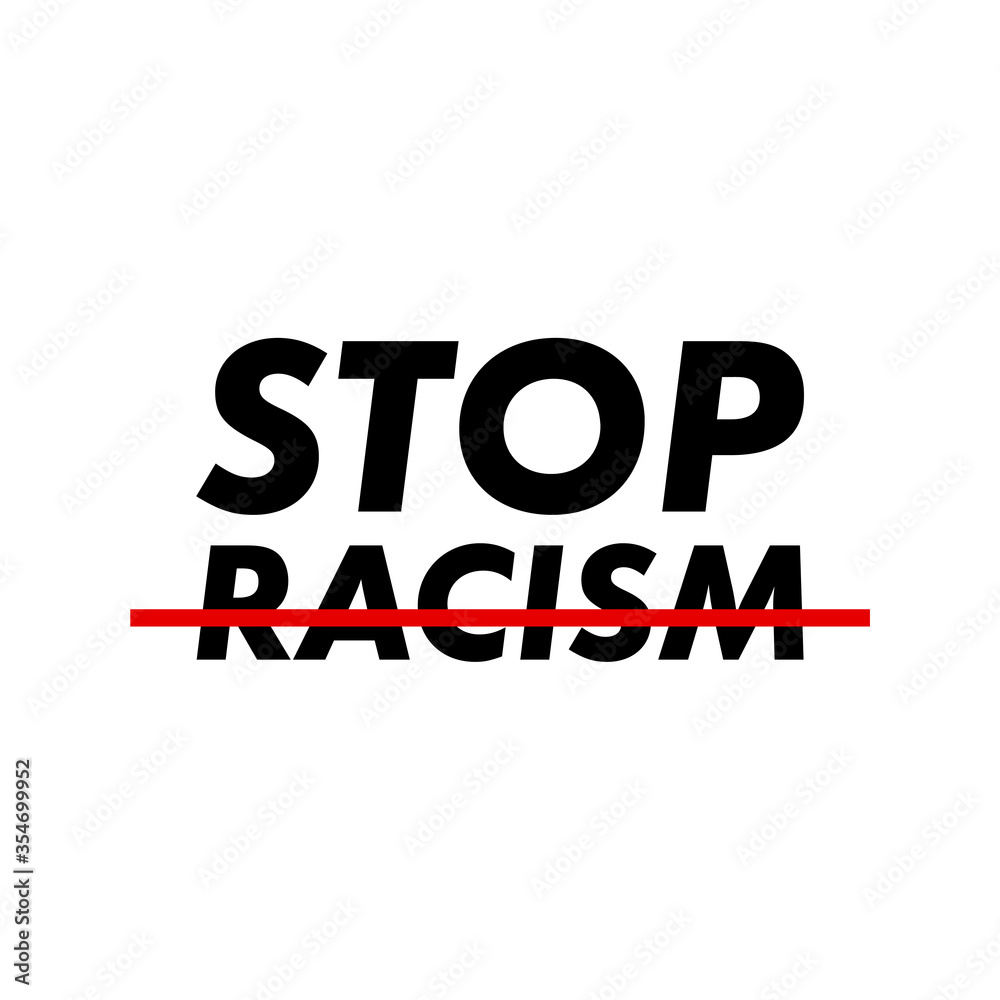 STOP RACISM isolated on white background